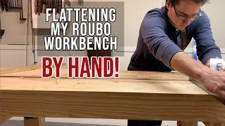 Flattening my Roubo Workbench by Hand | Hand Tool Woodworking