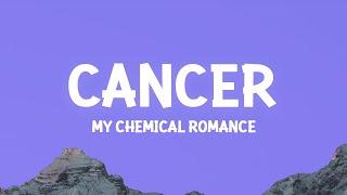 My Chemical Romance - Cancer (Lyrics)