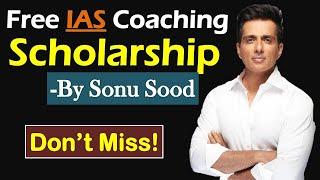 Free IAS Coaching Scholarship 2021 | Sonu Sood's Scholarship for Free IAS Coaching