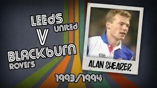 ALAN SHEARER - Leeds v Blackburn, 93/94 | Retro Goal