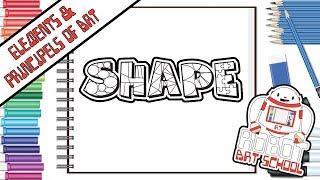 Robot Art School - Elements & Principles of Art - Shape