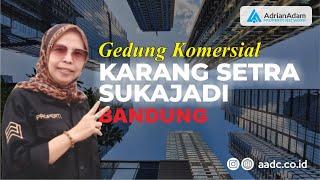 review gedung strategis di jalan karang setra bandung | www.aadc.co.id