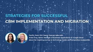 Strategies for Successful CRM Implementation and Migration