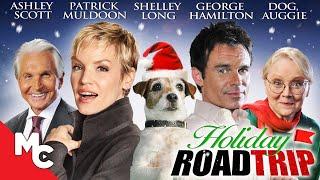 Holiday Road Trip | Full Movie | Ashley Scott | Patrick Muldoon | Merry Christmas