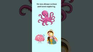 The Curious Octopus: A Deep Sea Adventure of Exploration and Curiosity #kidsstory#learn#curiosity