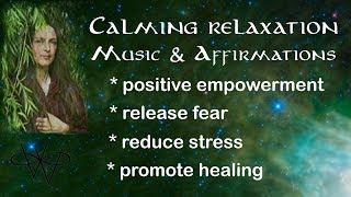 Ascension Music Meditation release fear, stress, anxiety calming soothing Affirmations