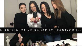 BİRBİRİMİZİ NE KADAR İYİ TANIYORUZ? | EN YAKIN ARKADAŞLAR | MERAK EDİLENLER  