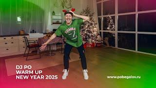 Dj Po Warm Up - NEW YEAR 2025 Preview