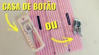 Como fazer casa de botão na máquina (2 maneiras)