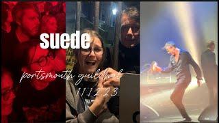 SEEING SUEDE! (and meeting them)