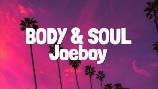 Joeboy - Body & Soul (Lyrics)