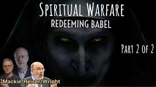 Spiritual Warfare - Redeeming Babel