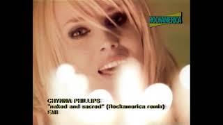 Chynna Phillips (Wilson Phillips) - Naked and Sacred (Rockamerica Remix)