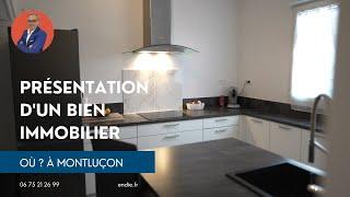 Présentation d'un bien immobilier sur Montluçon