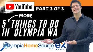 5 MORE Things To Do In Olympia WA Part 3 of 3 | Living IN Olympia WA
