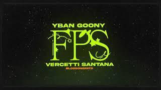 YBAN Goony x Vercetti Santana - FPS (Official Visualizer) #LosSongFATD