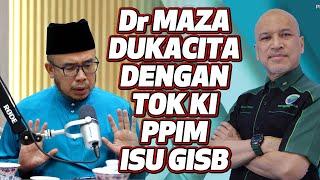 Dr MAZA Dukacita Dengan Tok Ki PPIM Isu GISB