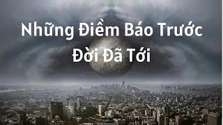 NHỮNG ĐIỀM BÁO TRƯỚC ĐỜI ĐÃ TỚI - Diễn Đoc : Tuấn Anh & Ngọc Minh