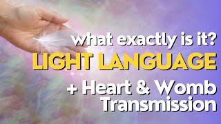 What is Light Language + Heart and Womb Light Language Transmission | Thank Goddess Podcast