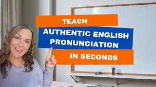 Teach AUTHENTIC English PRONUNCIATION in SECONDS with this amazing tool!