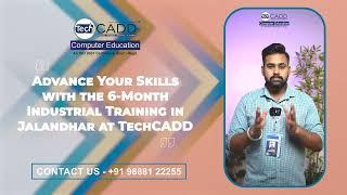 6 Month Industrial Training Program in Jalandhar with placement assistance | TechCADD