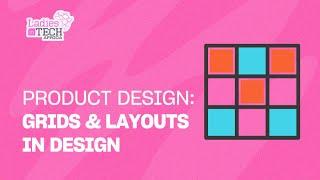 LADIES IN TECH AFRICA BOOTCAMP || PRODUCT DESIGN: GRIDS & LAYOUTS IN DESIGN