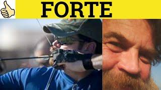  Forte - Forte Meaning - Forte Examples - Forte Definition