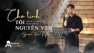 CHO TÌNH TÔI NGUYÊN VẸN | THÁNH CA ACOUSTIC | ĐỂ CON NHẬN RA CHÚA