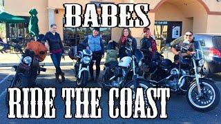 Babes Ride the California Coast!