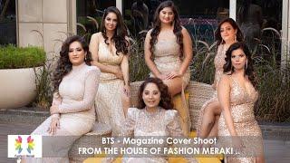 Magazine Cover Shoot| Behind the Scenes | Fashion Meraki | Sequel 2