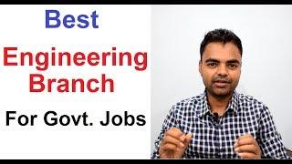 Best Engineering Branch in India for Govt Jobs in PSU, UPSC, State Govt, SSC in Hindi