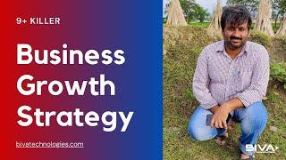 9+ Killer Business Growth Strategy Every Small Business Need || Biva Technologies