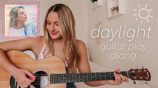 Taylor Swift Daylight Guitar Play Along - Lover  // Nena Shelby