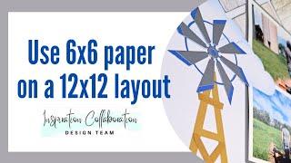 Use 6x6 Paper for 12x12 Double Page Layout