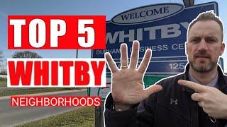 TOP 5 Best Neighborhoods In Whitby Ontario To Live In