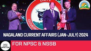 Nagaland Current Affairs 2024 | January to July 2024 | NPSC & NSSB