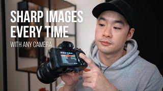 How To Get Super Sharp Photos Every Time With Any Camera