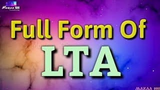 Full Form of LTA | LTA full form | LTA means | LTA Stands for | LTA का फुल फॉर्म | #LTA | #Beginning