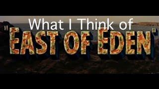 What I Think of "East of Eden" [REVIEW]