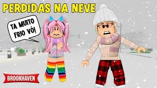 NEVOU MUITO EM BROOKHAVEN E VOVÓ SE PERDEU NA RUA! HISTORINHA ROBLOX