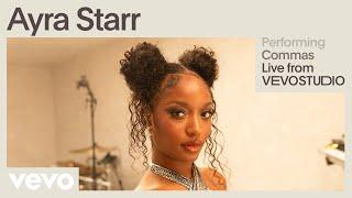 Ayra Starr - Commas (Live Performance) | Vevo