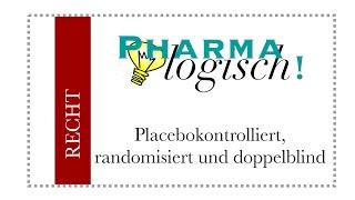 Placebokontrolliert, randomisiert und doppelblind