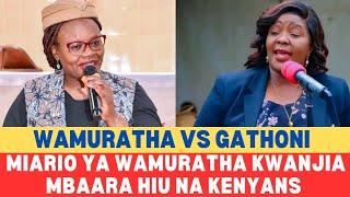 ALITHANI ANAPENDWA! HON. ANN WAMURATHA GWIKORA HACEKE NA KENYANS