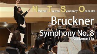 Bruckner Symphony No. 8, Kuokman Lio & NTSO (Concert without Audience, excerpt)