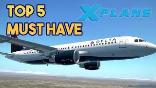 Top 5 | Must Have | Flight Simulators | Payware Aircraft Xplane 11