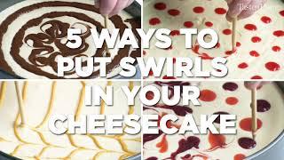 5 Ways to Put Swirl in Your Cheesecake