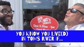 You Know You Live(d) in Toms River, NJ, if...