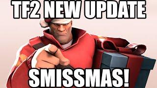 TF2 NEW UPDATE SMISSMAS 2022