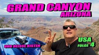 Grand Canyon und heiße Kisten - USA Folge 4