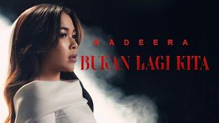 Bukan Lagi Kita - Nadeera (Official Music Video)